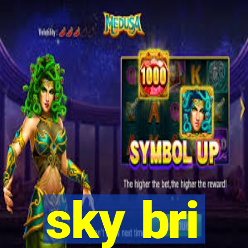 sky bri