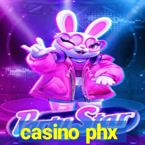 casino phx