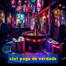 slot paga de verdade