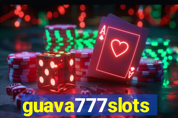 guava777slots