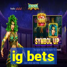 ig bets