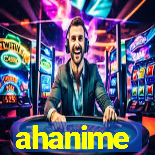 ahanime