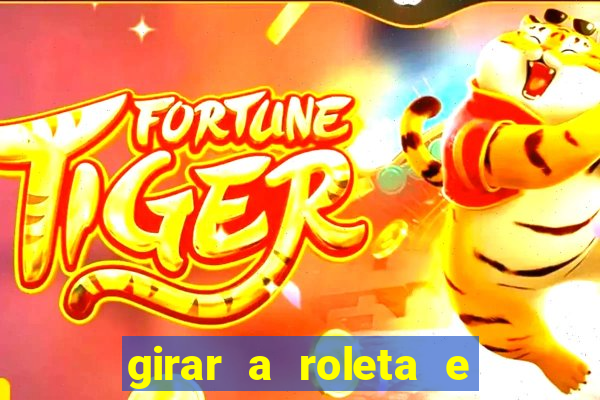 girar a roleta e deixar a sorte decidir