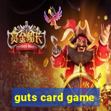 guts card game