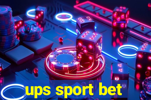 ups sport bet