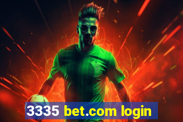 3335 bet.com login