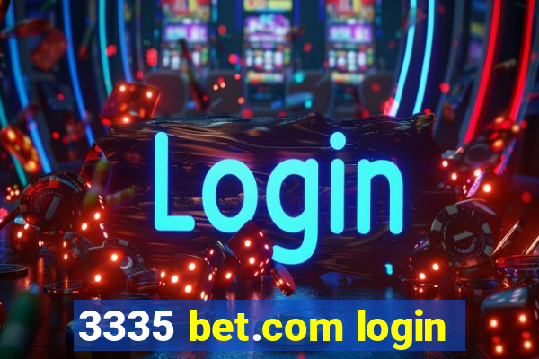 3335 bet.com login