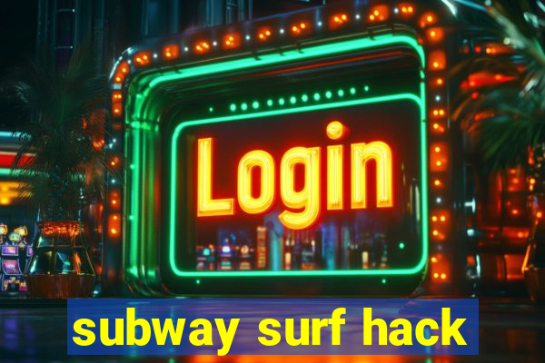 subway surf hack