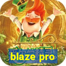 blaze pro