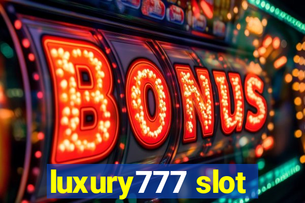 luxury777 slot