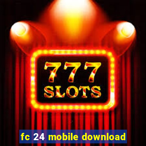 fc 24 mobile download