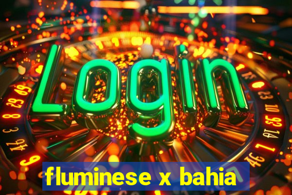 fluminese x bahia