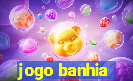 jogo banhia