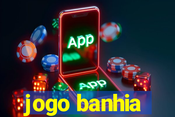 jogo banhia