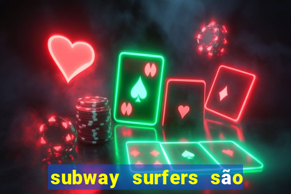 subway surfers são paulo dinheiro infinito