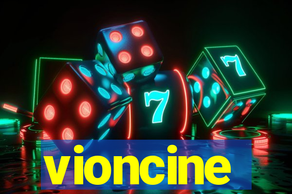 vioncine