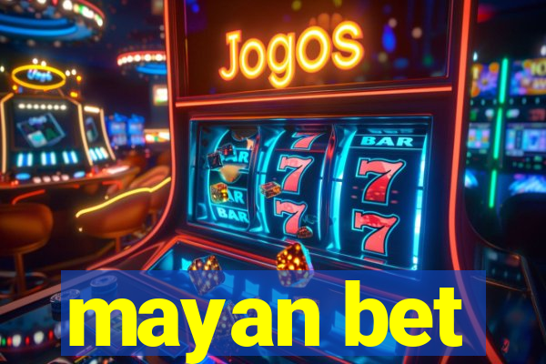 mayan bet