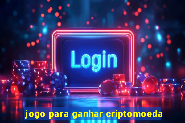 jogo para ganhar criptomoeda