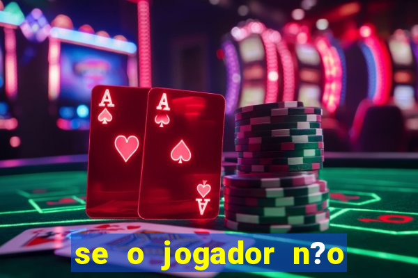 se o jogador n?o jogar anula a aposta betfair