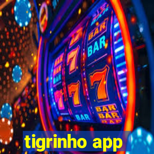 tigrinho app