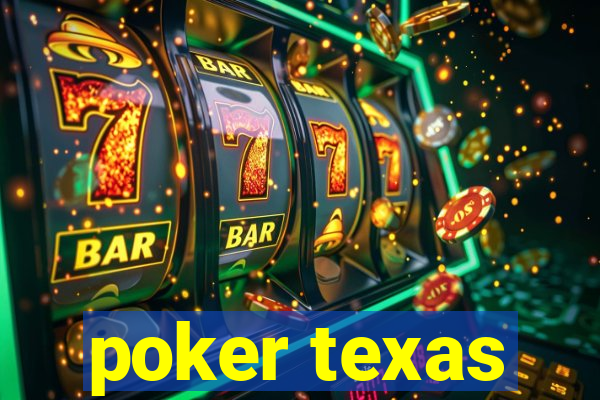 poker texas