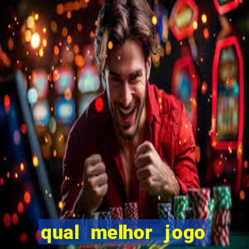 qual melhor jogo de apostas para ganhar dinheiro