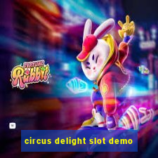 circus delight slot demo