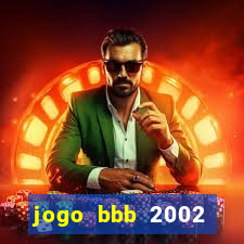 jogo bbb 2002 download android