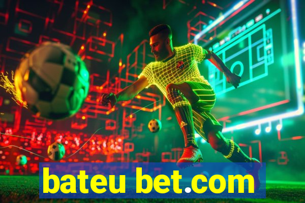 bateu bet.com