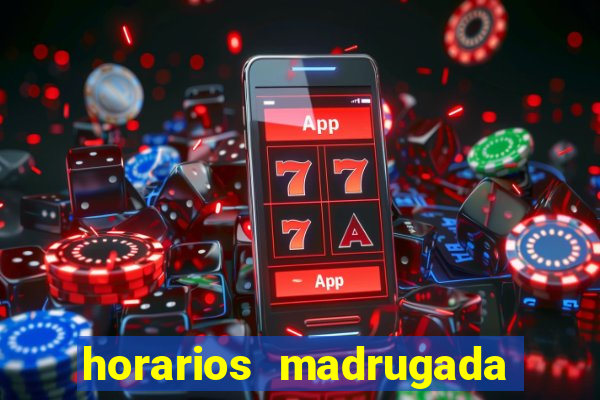 horarios madrugada fortune tiger