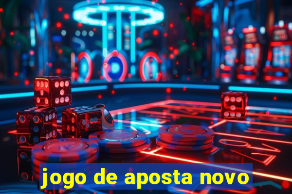 jogo de aposta novo