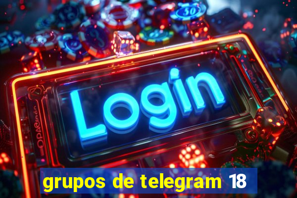 grupos de telegram 18