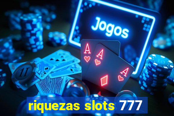 riquezas slots 777