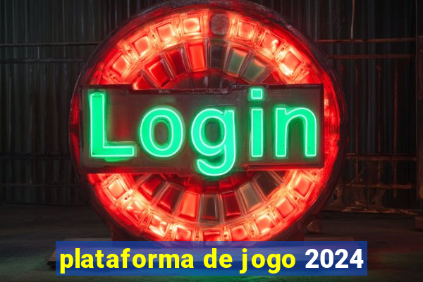 plataforma de jogo 2024