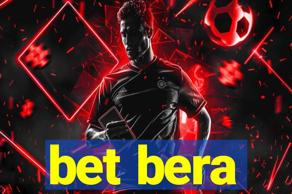 bet bera