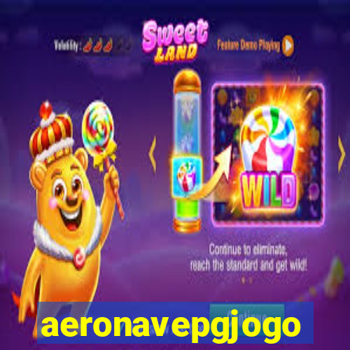 aeronavepgjogo