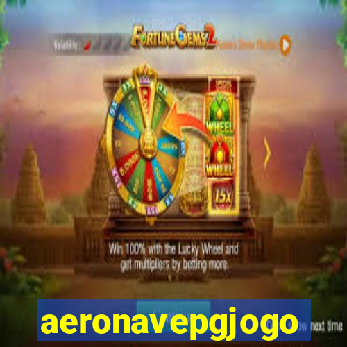 aeronavepgjogo