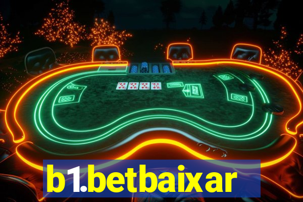 b1.betbaixar