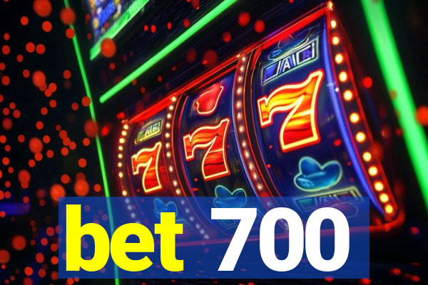 bet 700