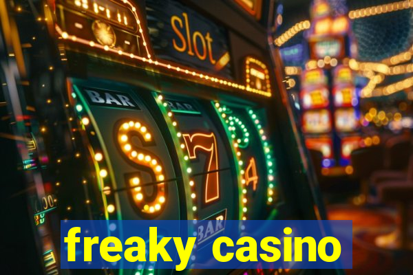 freaky casino