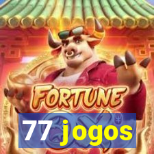 77 jogos