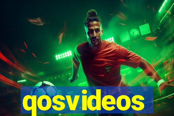 qosvideos