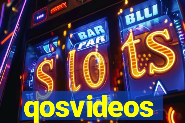 qosvideos