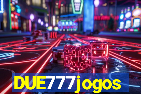 DUE777jogos