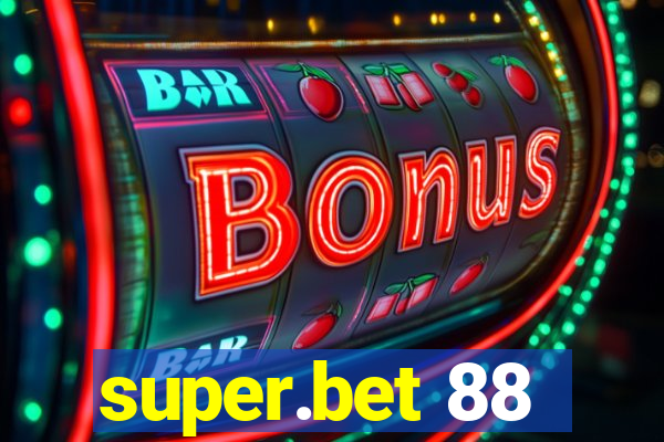 super.bet 88