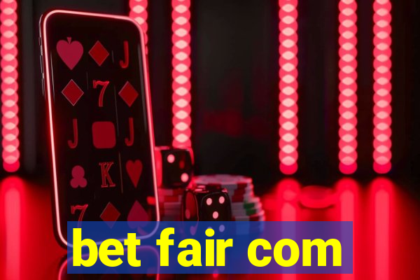 bet fair com