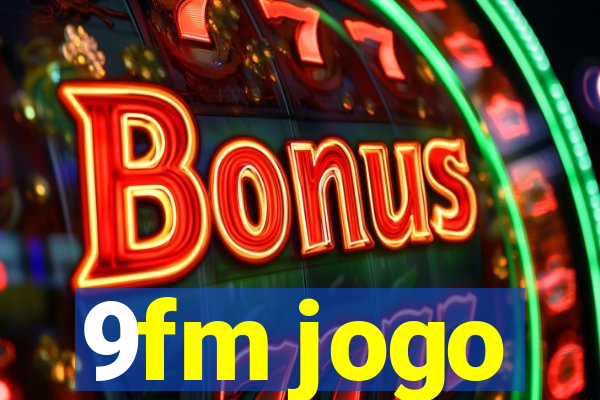 9fm jogo