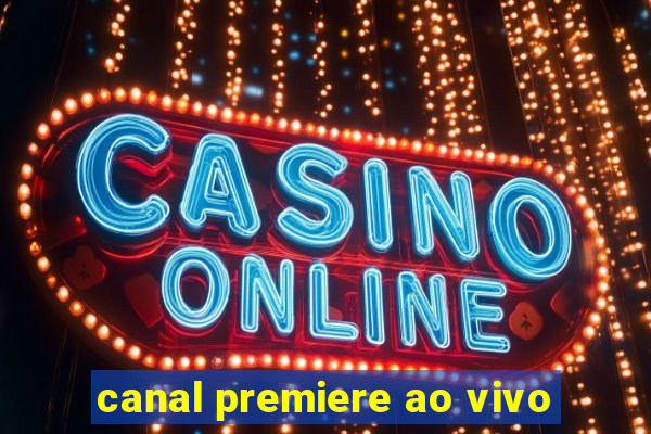 canal premiere ao vivo