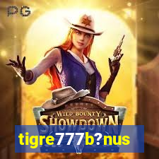 tigre777b?nus