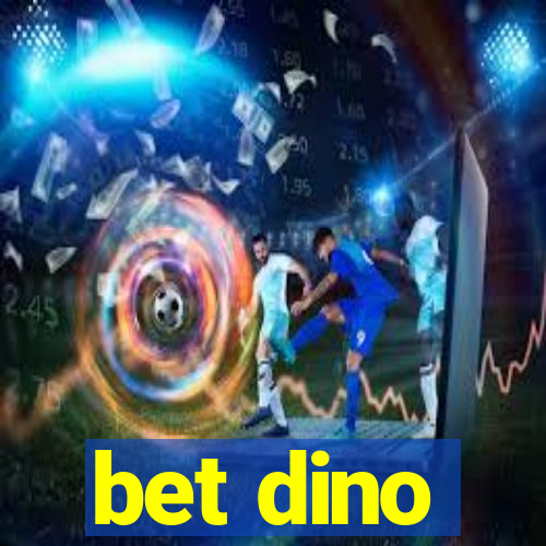 bet dino